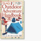 The Outdoor Adventure Handbook