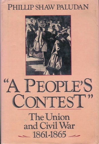 A People's Contest: The Union and Civil War, 1861-1865 (Harper Short Novel Series)