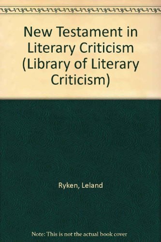 The New Testament in Literary Criticism (Library of Literary Criticism)
