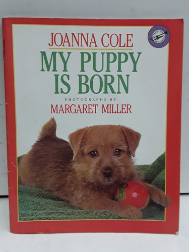 My Puppy Is Born, Revised and Expanded Edition (A Trumpet Club Special Edition)