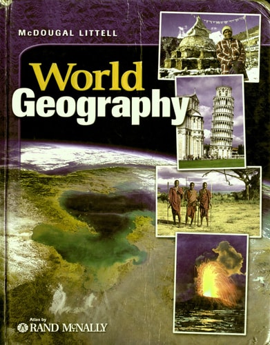 McDougal Littell World Geography: Student Edition Grades 9-12 2003