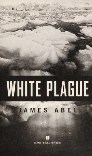 White Plague (A Joe Rush Novel)