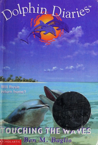 Touching the Waves (Dolphin Diaries #2)