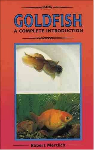 Goldfish: A Complete Introduction
