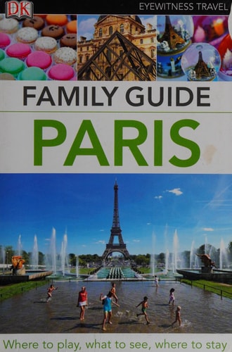 Family Guide Paris (Eyewitness Travel Family Guide)