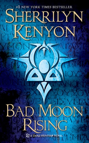 Bad Moon Rising: A Dark-Hunter Novel (Dark-Hunter Novels)