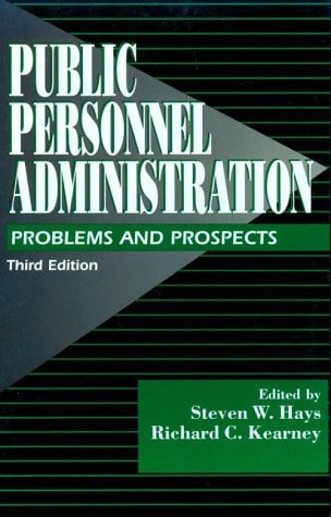 Public Personnel Administration: Problems and Prospects