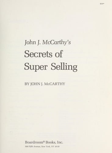 John J. McCarthy's Secrets of Super Selling
