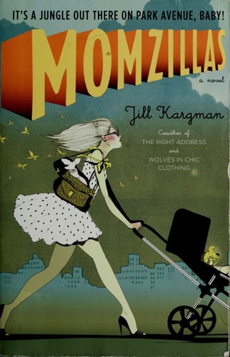 Momzillas: It's a jungle out there on Park Avenue, baby!
