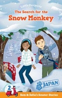 Search for the Snow Monkey (Little Passports: Sam & Sofia's Scooter Stories, No. 2)