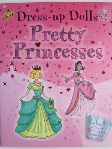 Dress-Up Dolls Pretty Princesses