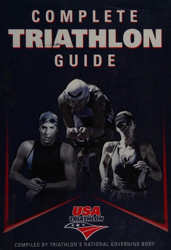 Complete Triathlon Guide