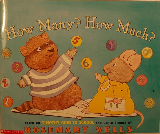 How Many? How Much? Based on Timothy Goes to School and Other Stories