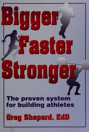 Bigger Faster Stronger