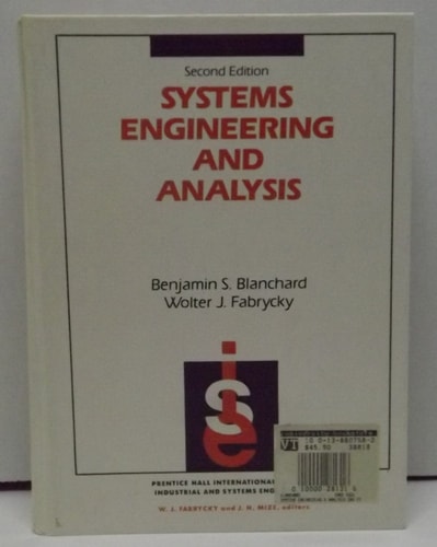 Systems Engineering and Analysis (Prentice-Hall International Series in Industrial & Systems Engineering)