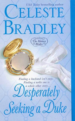 Desperately Seeking A Duke (The Heiress Brides)