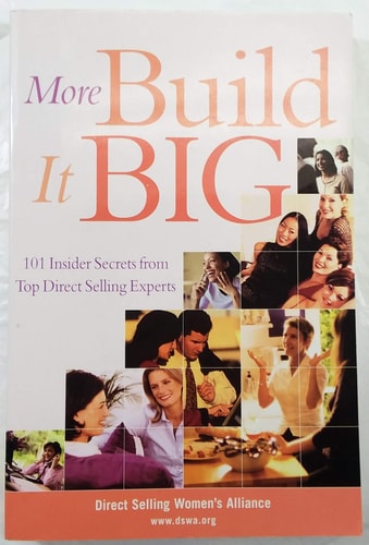 More Build It Big: 101 Insider Secrets from Top Direct Selling Experts