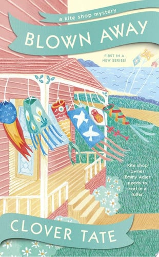Blown Away (A Kite Shop Mystery)