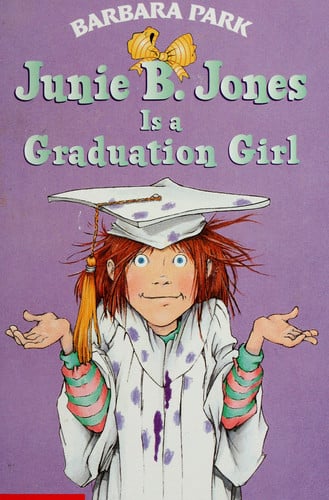 Junie B. Jones is a Graduation Girl