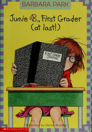 Junie B., First Grader: First Grader (At Last!)