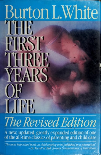 The First Three Years of Life