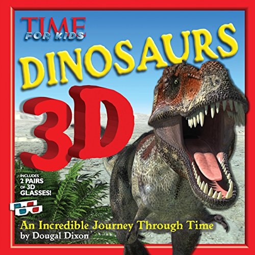 TIME For Kids Dinosaurs 3D An Incredible Journey Through Time