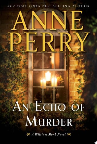 An Echo of Murder A William Monk Novel