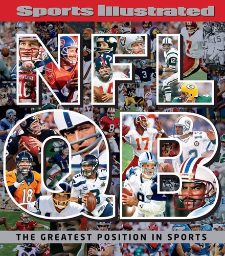 Sports Illustrated NFL Quarterback [QB] The Greatest Position in Sports
