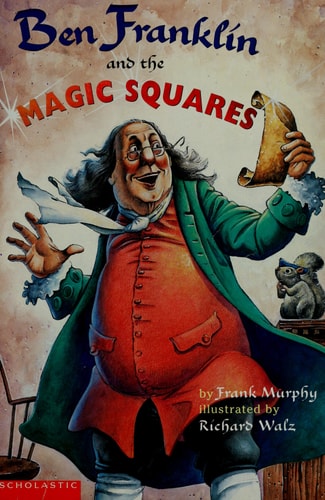 Ben Franklin and the Magic Squares