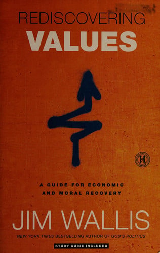 Rediscovering Values: A Guide for Economic and Moral Recovery