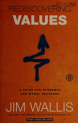 Rediscovering Values: A Guide for Economic and Moral Recovery
