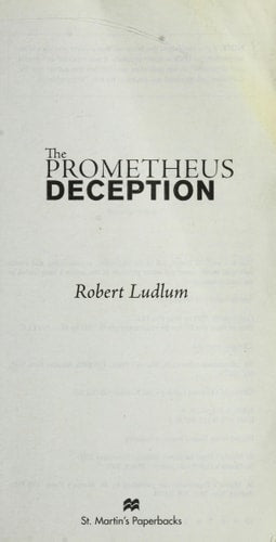 The Prometheus Deception: A Novel