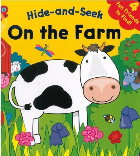 HIDE AND SEEK: ON THE FARM [Unknown Binding]