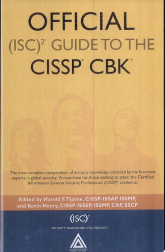Official (ISC)2 Guide to the CISSP CBK ((ISC)2 Press)