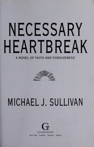 Necessary Heartbreak: A Novel of Faith and Forgiveness