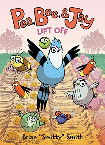 Pea, Bee, and Jay #3: Lift Off