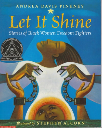Let it Shine Stories of Black Women Freedom Fighters