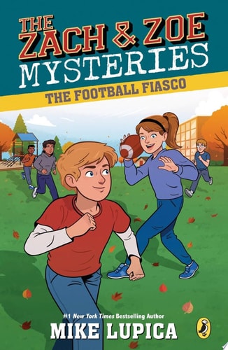 The Football Fiasco (Zach and Zoe Mysteries, The)