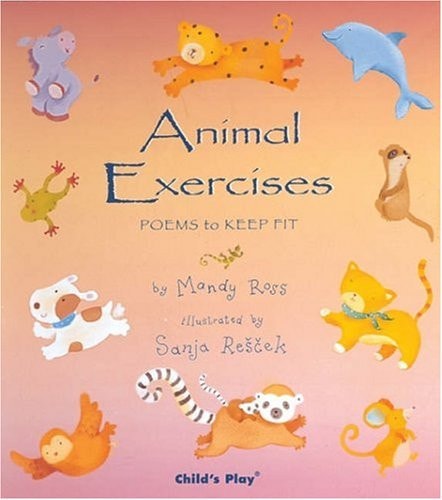Animal Exercises (Animal Lullabies S.)