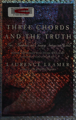 Three Chords and the Truth: Hope, Heartbreak, and Changing Fortunes in Nashville