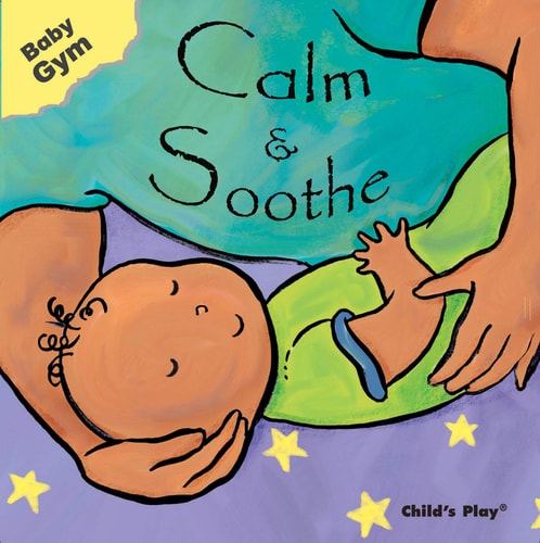 Calm and Soothe (Baby Gym)