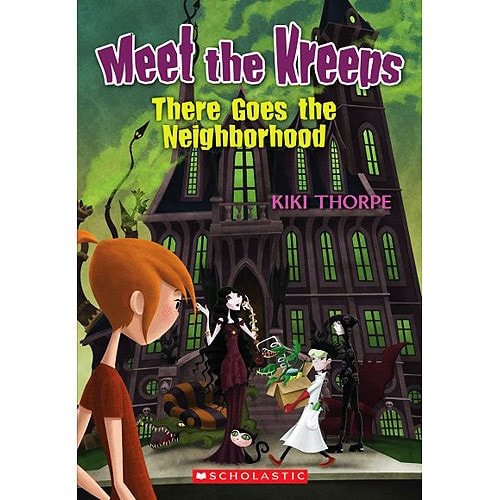 There Goes the Neighborhood (Meet the Kreeps, No. 1)