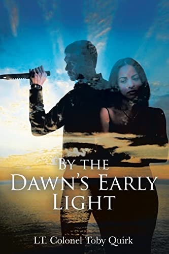 By the Dawn’s Early Light