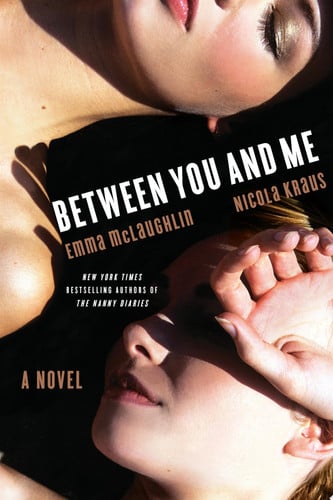Between You and Me: A Novel