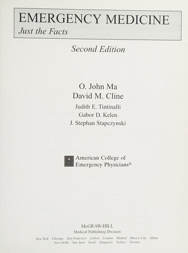 Emergency Medicine: Just the Facts, Second Edition