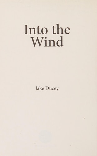 Into the Wind: My Six-Month Journey Wandering the World for Life?s Purpose