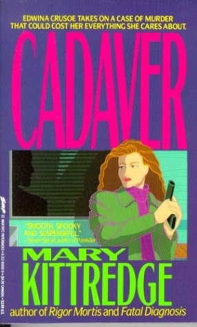 Cadaver: An Edwina Crusoe Medical Mystery