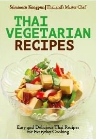 MASTER CHEF SERIES: THAI VEGETARIAN RECIPES