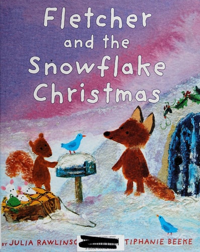 Fletcher and the Snowflake Christmas: A Christmas Holiday Book for Kids