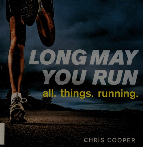 Long May You Run: all. things. running.
